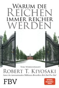 Warum die reichen immer reicher werden